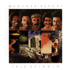 Tale Spinnin' by Weather Report