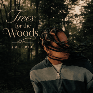 trees for the woods by Amie Blu