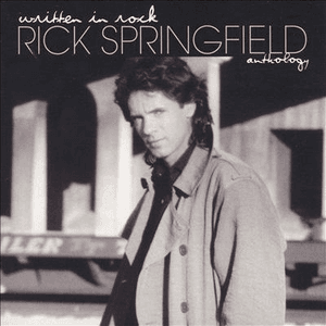 Written In Rock: Rick Springfield Anthology by Rick Springfield