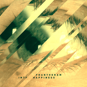 Into Happiness by Phantogram