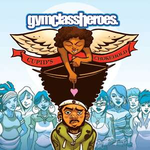 Cupid's Chokehold / Breakfast In America by Gym Class Heroes