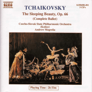 TCHAIKOVSKY: The Sleeping Beauty (Complete Ballet) by Pyotr Ilyich Tchaikovsky