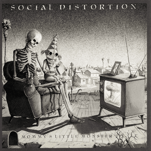 Mommy's Little Monster by Social Distortion