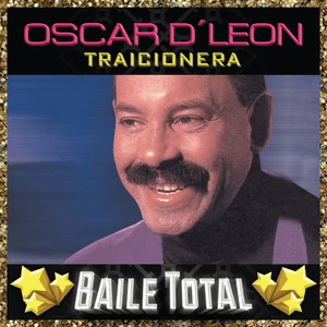 Traicionera (Baile Total) by Oscar D'León