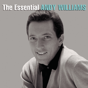 The Essential Andy Williams by Andy Williams