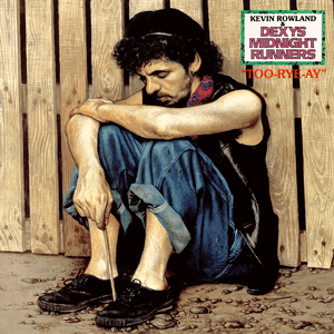 Too Rye Ay by Dexys Midnight Runners