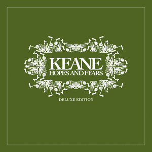 Hopes and Fears (Deluxe Edition) by Keane
