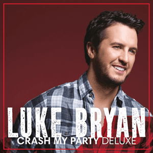 Crash My Party (Deluxe) by Luke Bryan