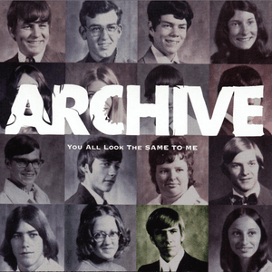 You All Look the Same to Me by Archive