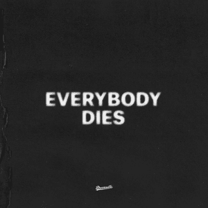 Everybody Dies by J. Cole