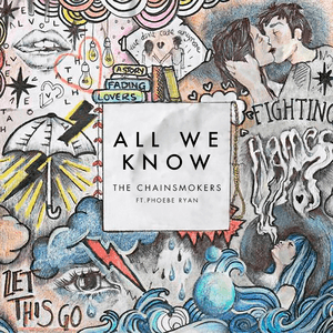 All We Know by The Chainsmokers