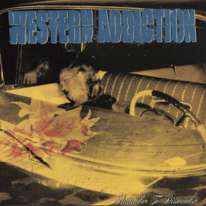 Remember to Dismember by Western Addiction