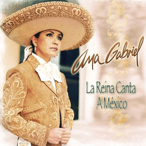 La Reina Canta A Mexico by Ana Gabriel