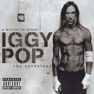 A Million In Prizes: Iggy Pop Anthology (Edited Version) by Iggy Pop