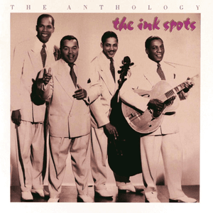 The Anthology by The Ink Spots