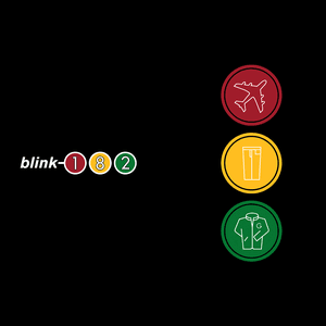 Take Off Your Pants and Jacket by blink‐182