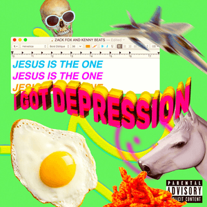 Jesus Is The One (I Got Depression) by Kenny Beats
