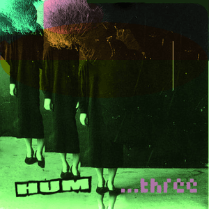 Three by Hum