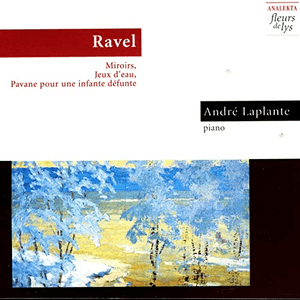 Ravel: Miroirs, Jeux D'Eau, Pavane Pour Une Infante Défunte by Maurice Ravel