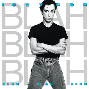Blah-Blah-Blah by Iggy Pop