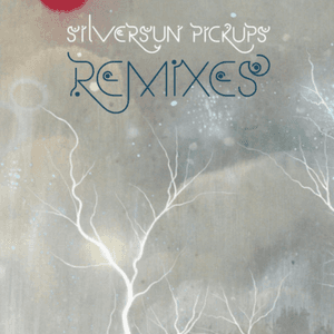 Remixes by Silversun Pickups