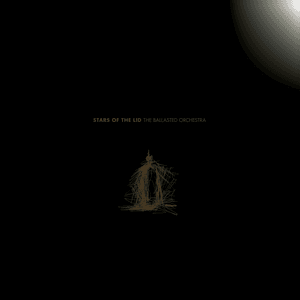 The Ballasted Orchestra by Stars of the Lid