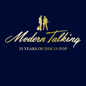 25 Years of Disco-Pop by Modern Talking