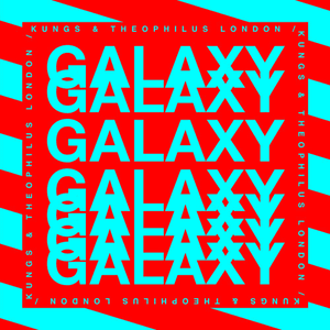 Galaxy by Kungs