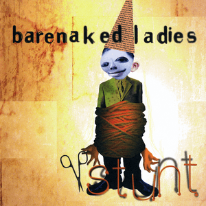 Stunt by Barenaked Ladies