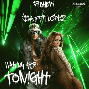 Waiting For Tonight by FISHER