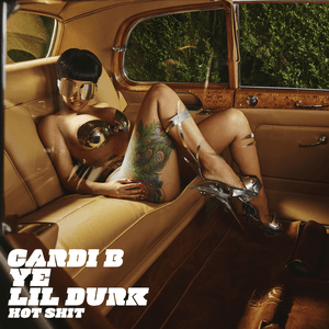 Hot Shit (feat. Ye & Lil Durk) by Cardi B