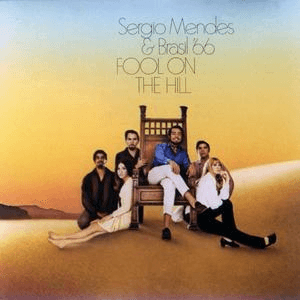 Fool on the Hill by Sérgio Mendes