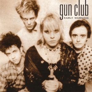 Early Warning (disc 2) by The Gun Club