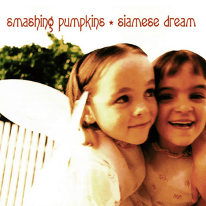 Siamese Dream (2011 - Remaster) by The Smashing Pumpkins