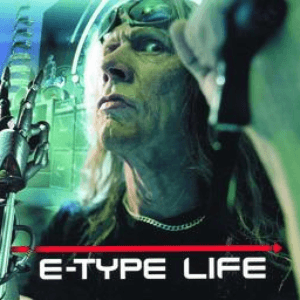 Life by E-Type