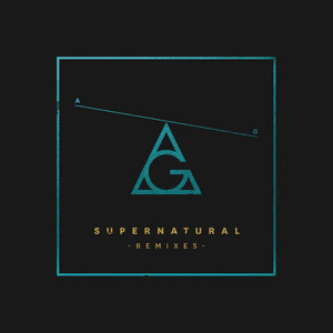Supernatural (Remixes) by AlunaGeorge