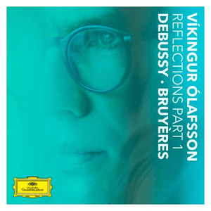 Reflections Pt. 1 / Debussy: Bruyères by Víkingur Ólafsson