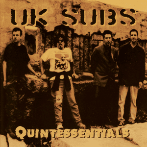 Quintessentials by UK Subs