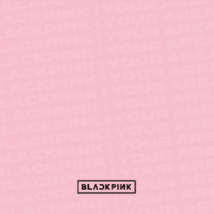BLACKPINK IN YOUR AREA (Japanese Version) by BLACKPINK