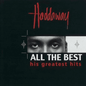All the Best by Haddaway