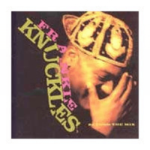 Trax Records: The 20Th Anniversary Collection (Cd 3) by Frankie Knuckles