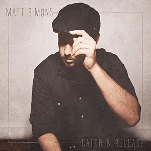 Catch & Release (Deluxe Edition) by Matt Simons