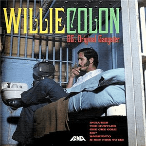 The Original Gangster by Willie Colón