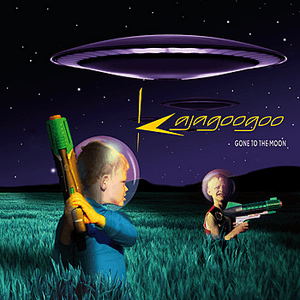 Gone To The Moon by Kajagoogoo