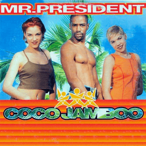 Coco Jamboo by Mr. President