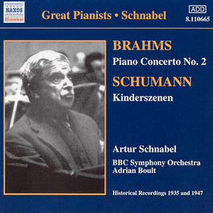 BRAHMS: Piano Concerto No. 2 / SCHUMANN: Kinderszenen (Schnabel) (1935, 1947) by Robert Schumann