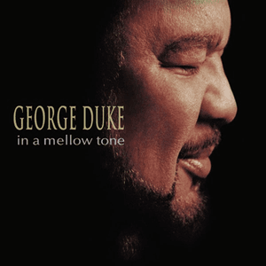 In A Mellow Tone by George Duke