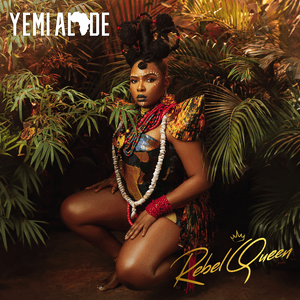 Rebel Queen by Yemi Alade
