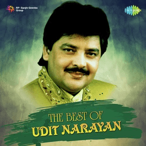 Best of Udit Narayan by Udit Narayan