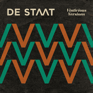 Vinticious Versions by De Staat